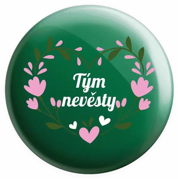 Placka Tým nevěsty - srdce s lístečky