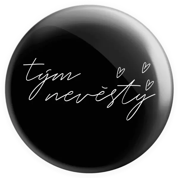 Placka Tým nevěsty - tenký nápis