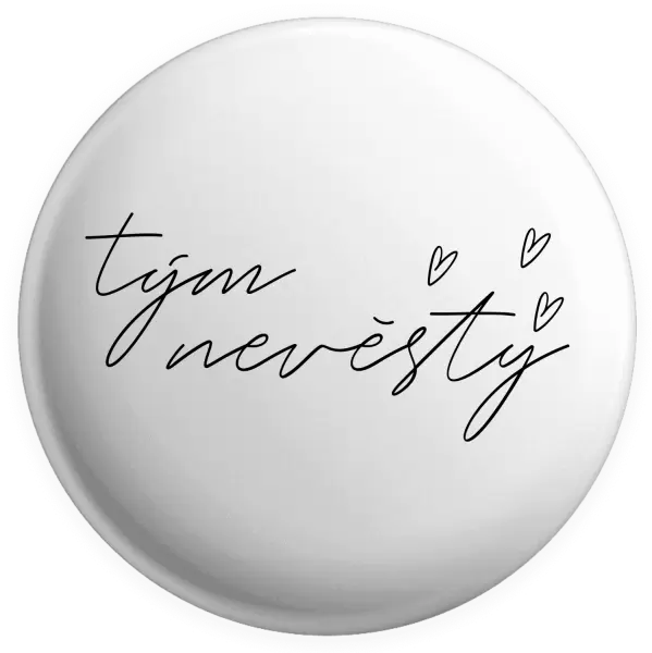 Placka Tým nevěsty - tenký nápis