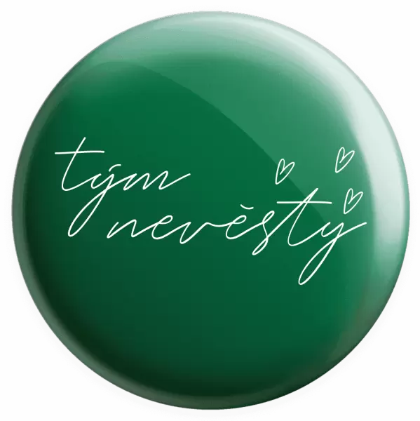 Placka Tým nevěsty - tenký nápis