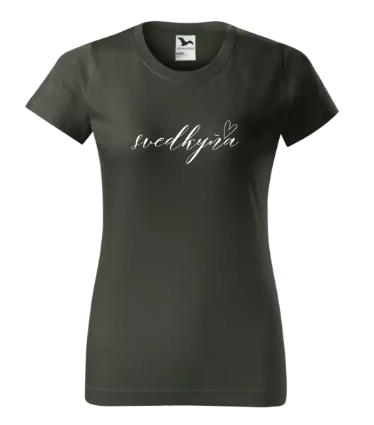 Dámske tričko Svedkyňa - tenký nápis