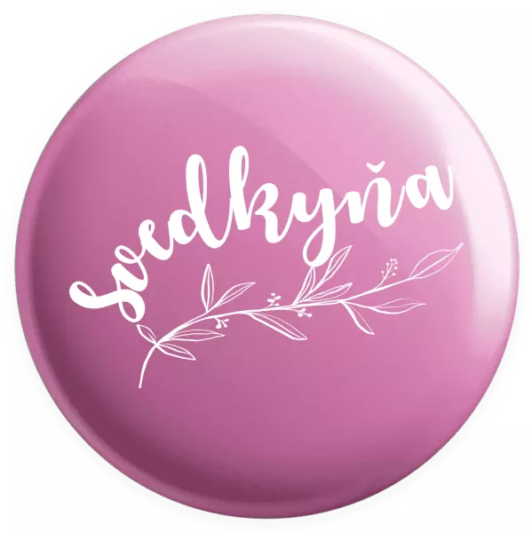 Placka Svedkyňa - s vetvičkou