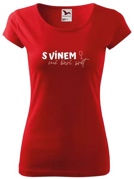 Dámské tričko S vínem mě baví svět