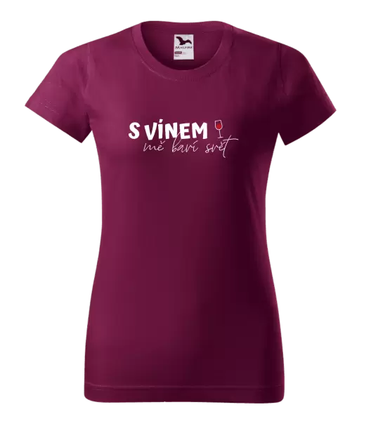 Dámské tričko S vínem mě baví svět