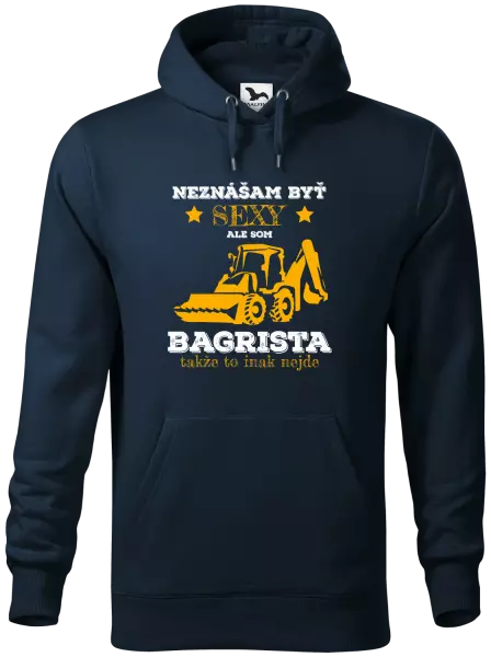 Pánska mikina Neznášám býť sexy, ale som bagrista