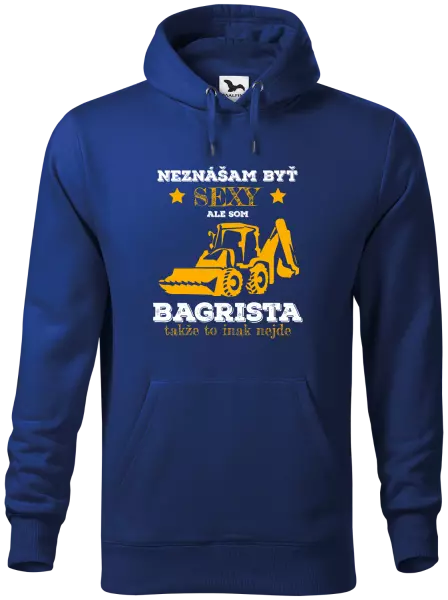 Pánska mikina Neznášám býť sexy, ale som bagrista