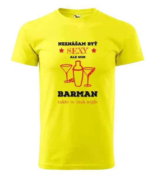 Pánske tričko Neznášám byť sexy, ale som barman