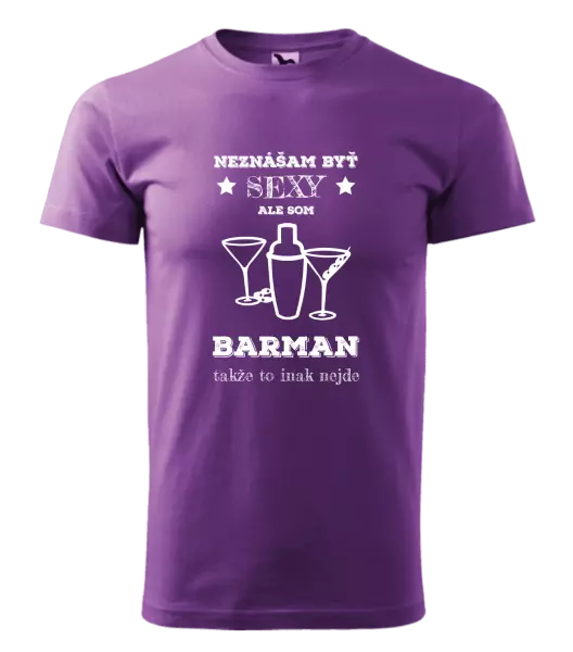Pánske tričko Neznášám byť sexy, ale som barman