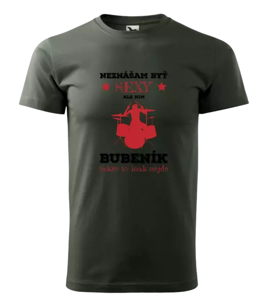 Pánske tričko Neznášám byť sexy, ale som bubeník