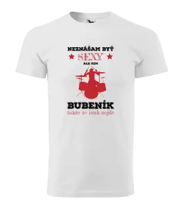 Pánske tričko Neznášám byť sexy, ale som bubeník