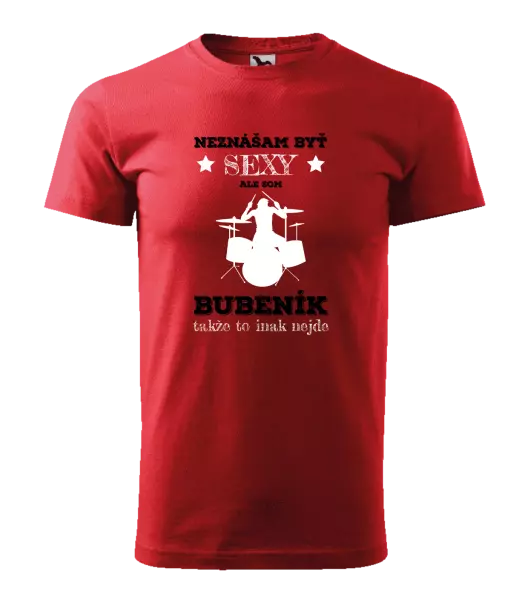 Pánske tričko Neznášám byť sexy, ale som bubeník