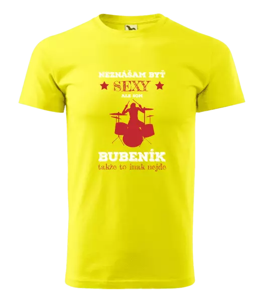 Pánske tričko Neznášám byť sexy, ale som bubeník