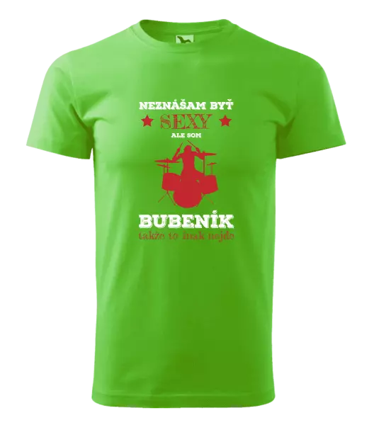 Pánske tričko Neznášám byť sexy, ale som bubeník