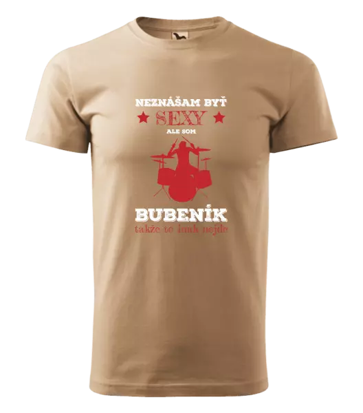 Pánske tričko Neznášám byť sexy, ale som bubeník