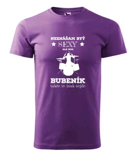 Pánske tričko Neznášám byť sexy, ale som bubeník