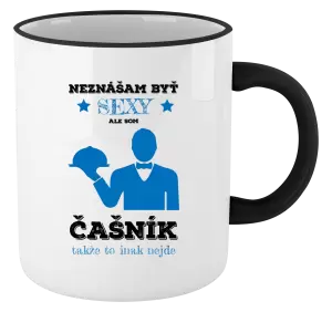 Hrnček Neznášám byť sexy, ale som čašník