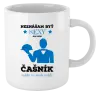 Hrnček Neznášám byť sexy, ale som čašník