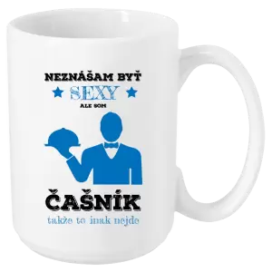Hrnček Neznášám byť sexy, ale som čašník