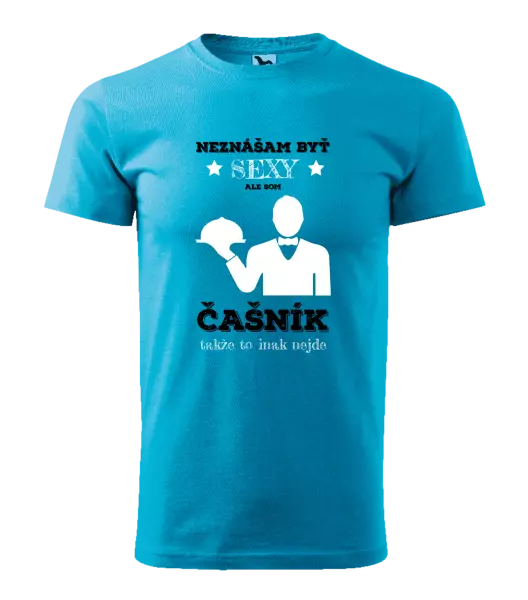 Pánske tričko Neznášám byť sexy, ale som čašník