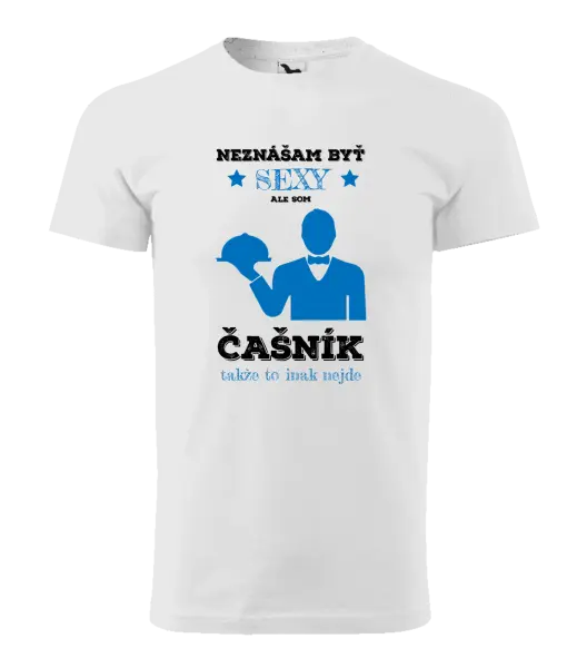 Pánske tričko Neznášám byť sexy, ale som čašník