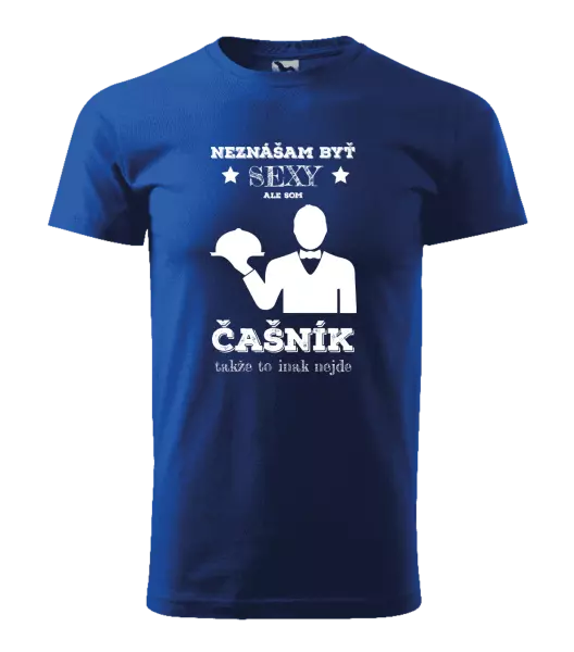 Pánske tričko Neznášám byť sexy, ale som čašník