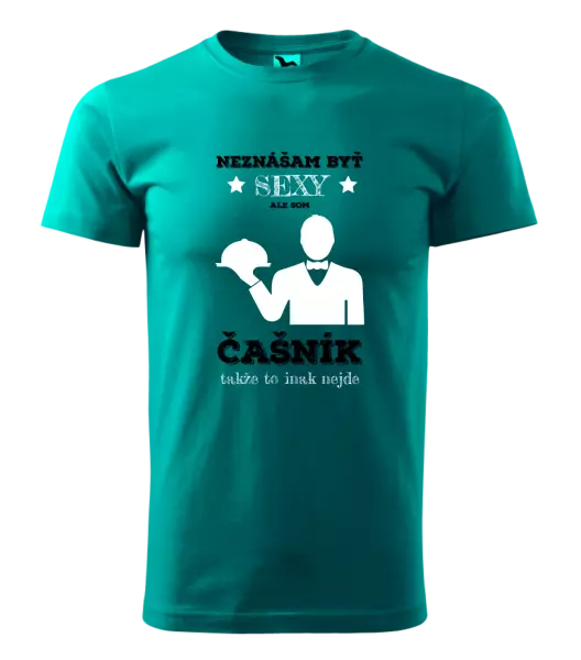 Pánske tričko Neznášám byť sexy, ale som čašník