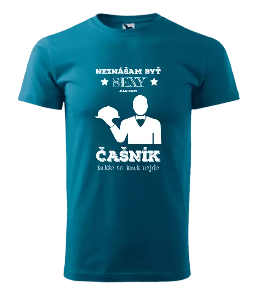 Pánske tričko Neznášám byť sexy, ale som čašník