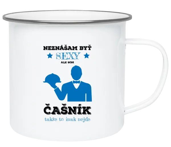 Plecháčik Neznášám byť sexy, ale som čašník