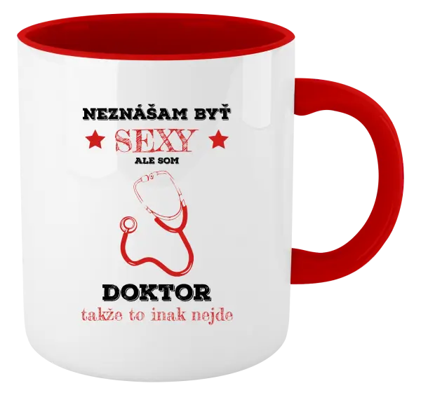 Hrnček  Neznášám byť sexy, ale som doktor