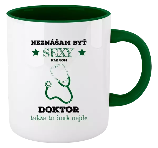 Hrnček  Neznášám byť sexy, ale som doktor