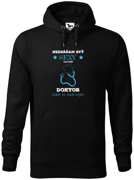 Pánska mikina Neznášám byť sexy, ale som doktor