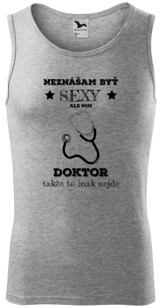 Pánske tielko Neznášám byť sexy, ale som doktor