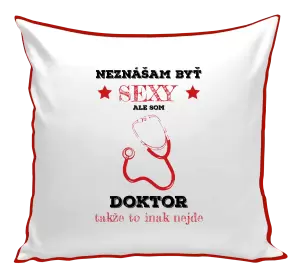 Vankúš Neznášám byť sexy, ale som doktor