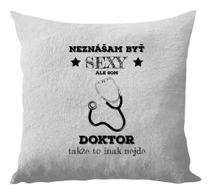 Vankúš Neznášám byť sexy, ale som doktor
