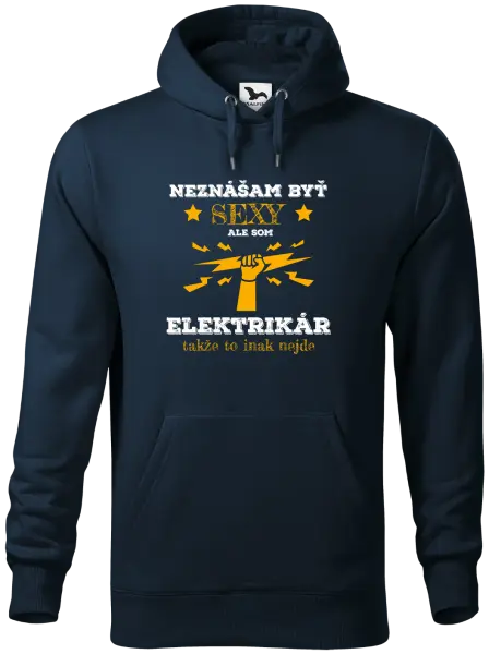 Pánska mikina Neznášám byť sexy, ale som elektrikár