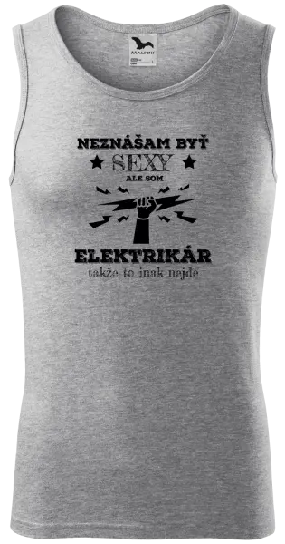 Pánske tielko Neznášám byť sexy, ale som elektrikár