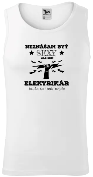 Pánske tielko Neznášám byť sexy, ale som elektrikár