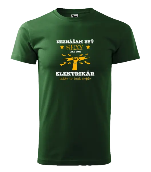 Pánske tričko Neznášám byť sexy, ale som elektrikár