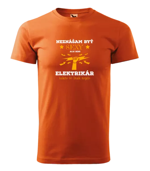 Pánske tričko Neznášám byť sexy, ale som elektrikár