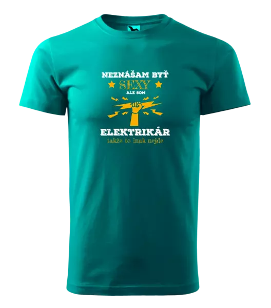Pánske tričko Neznášám byť sexy, ale som elektrikár