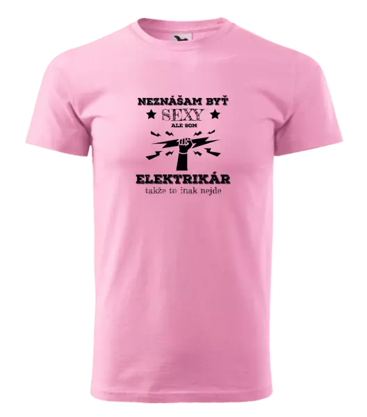 Pánske tričko Neznášám byť sexy, ale som elektrikár