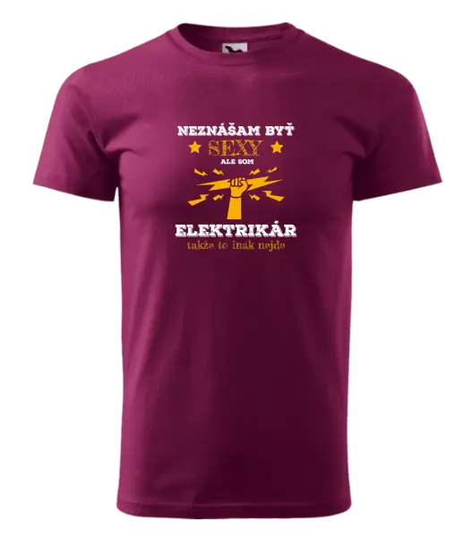 Pánske tričko Neznášám byť sexy, ale som elektrikár