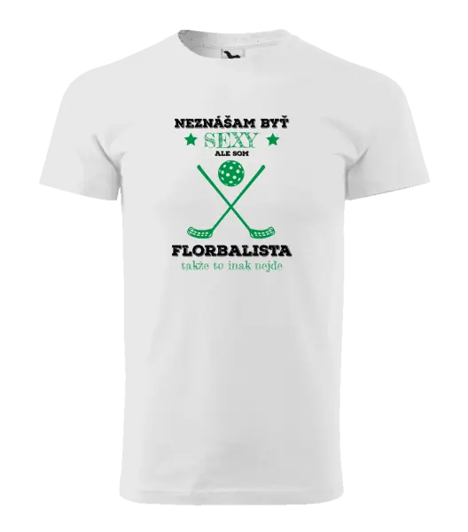 Pánske tričko Neznášám byť sexy, ale som florbalista