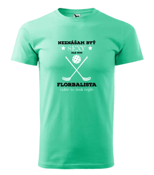 Pánske tričko Neznášám byť sexy, ale som florbalista
