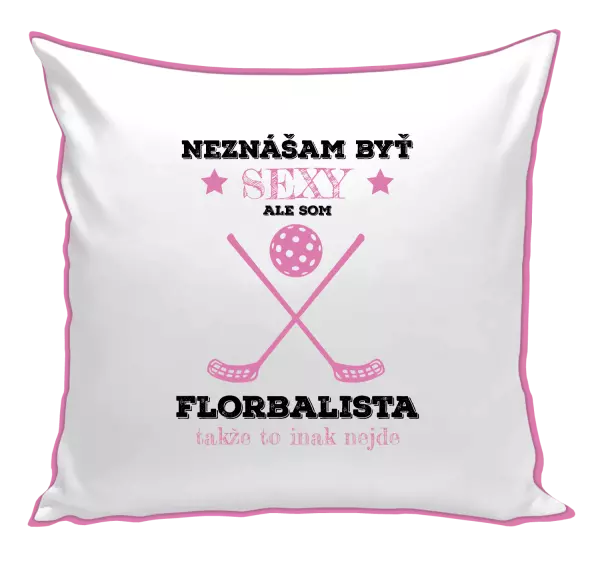 Vankúš Neznášám byť sexy, ale som florbalista
