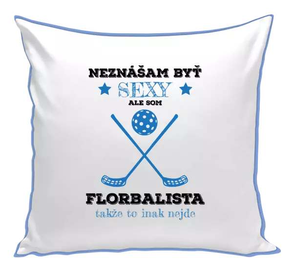 Vankúš Neznášám byť sexy, ale som florbalista