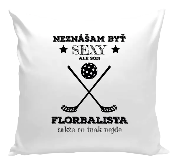 Vankúš Neznášám byť sexy, ale som florbalista