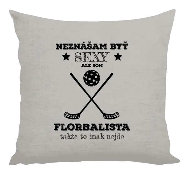 Vankúš Neznášám byť sexy, ale som florbalista