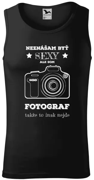 Pánske tielko Neznášám byť sexy, ale som fotograf