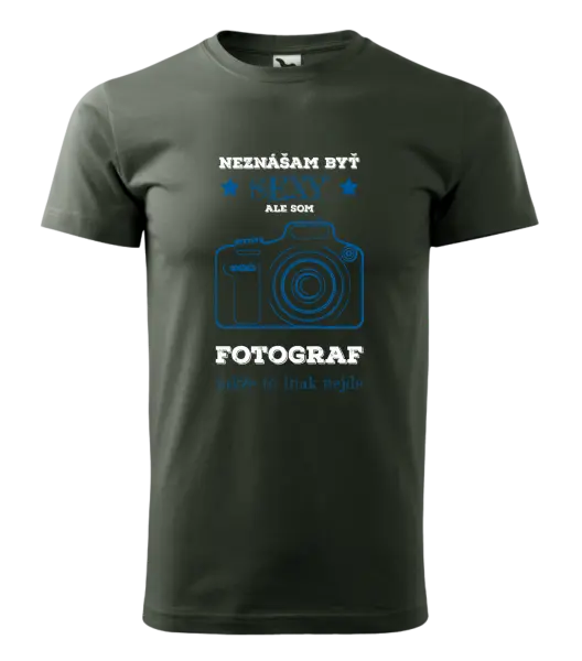 Pánske tričko Neznášám byť sexy, ale som fotograf